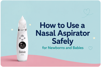 How to use a nasal aspirator safely for newborns and babies with the Bubsie electric nasal aspirator.